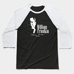 William Friedkin Baseball T-Shirt